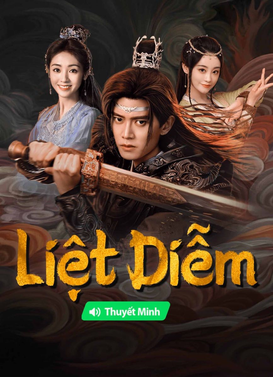 Xem phim Liệt Diễm (Thuyết Minh)