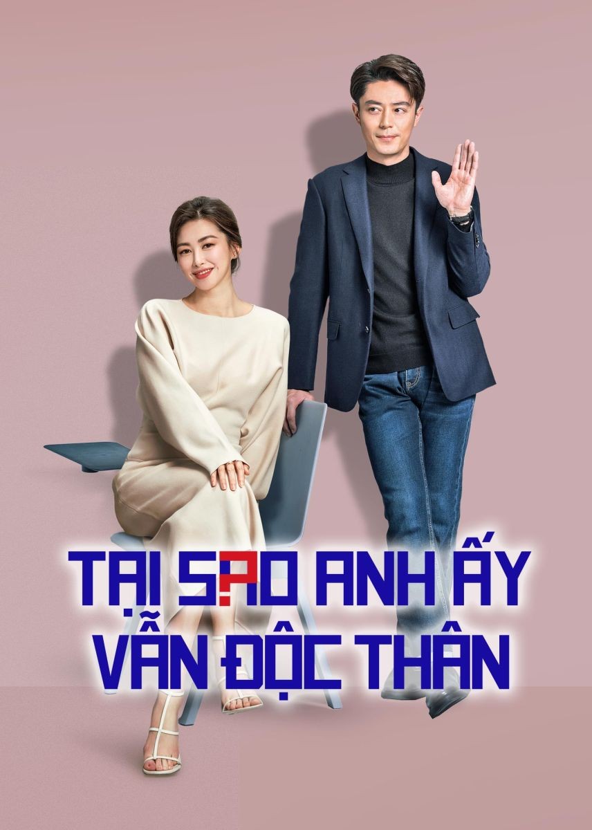 Xem phim Tại Sao Anh Ấy Vẫn Độc Thân?