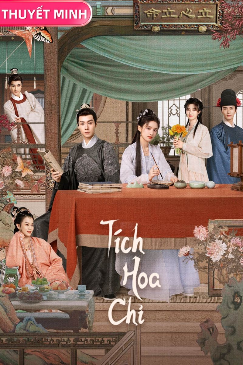 Xem phim Tích Hoa Chỉ (Thuyết Minh)